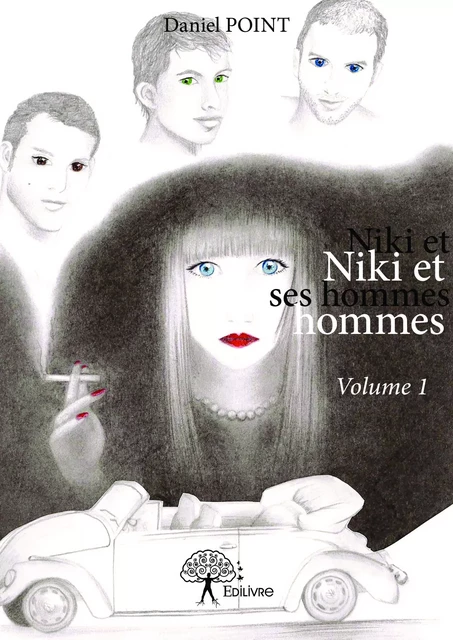 Niki et ses hommes Volume 1 - Daniel Point - Editions Edilivre