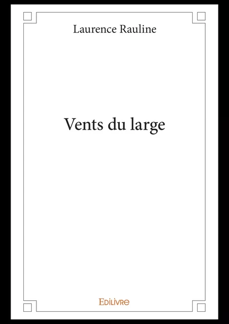 Vents du large - Laurence Rauline - Editions Edilivre