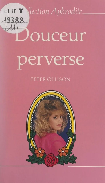 Douceur perverse - Peter Ollison - (Presses de la Cité) réédition numérique FeniXX