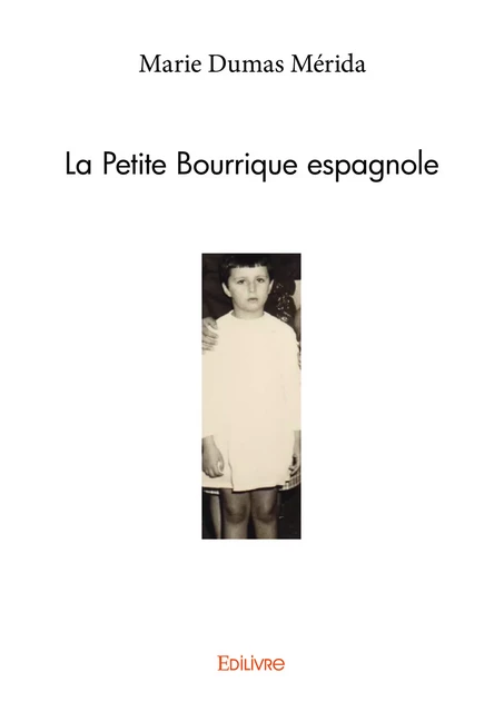 La Petite Bourrique espagnole - Marie Dumas Mérida - Editions Edilivre