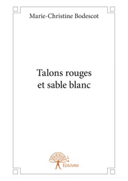 Talons rouges et sable blanc