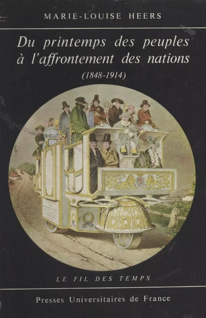 Du printemps des peuples à l'affrontement des nations - Marie-Louise Heers - (Presses universitaires de France) réédition numérique FeniXX