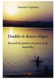 Double et douce ellipse