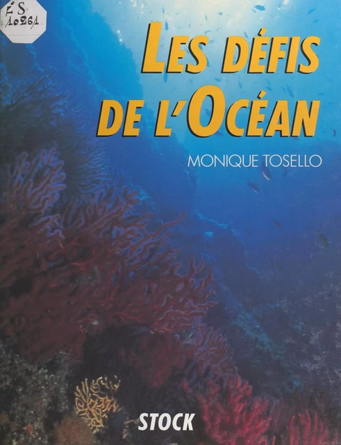 Les défis de l'océan - Monique Tosello - (Stock) réédition numérique FeniXX