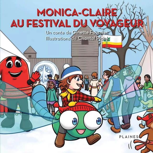 Monica-Claire au Festival du Voyageur - Ginette Fournier - Éditions des Plaines