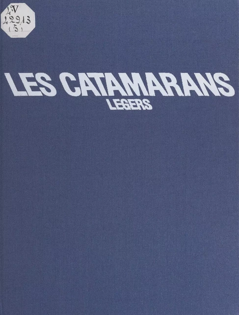 Les catamarans légers - Jean-Luc Wibaux - Gallimard (réédition numérique FeniXX)