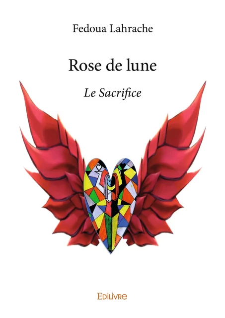 Rose de lune - Fedoua Lahrache - Editions Edilivre