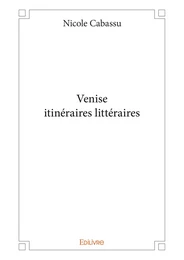 Venise itinéraires littéraires