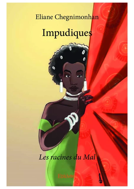 Impudiques - Eliane Chegnimonhan - Editions Edilivre