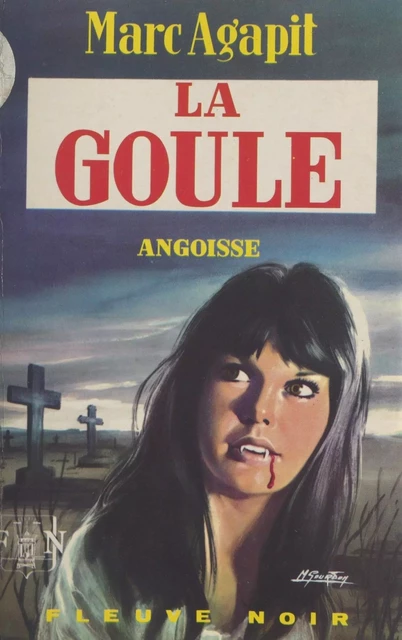 La goule - Marc Agapit - (Fleuve Éditions) réédition numérique FeniXX