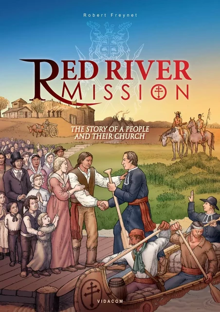 Red River Mission - Robert Freynet - Éditions des Plaines