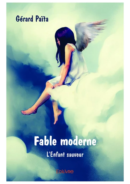 Fable moderne - Gérard Païta - Editions Edilivre