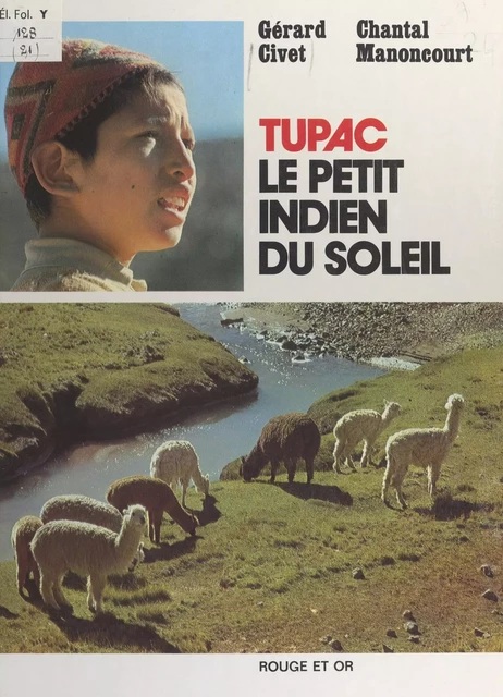 Tupac, le petit Indien du soleil - Gérard Civet, Chantal Manoncourt - (Nathan) réédition numérique FeniXX