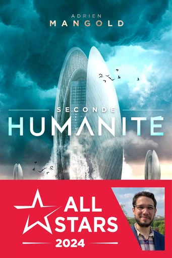 Seconde Humanité - Adrien Mangold - Les Éditions de l'Homme sans nom