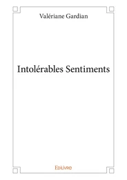 Intolérables Sentiments