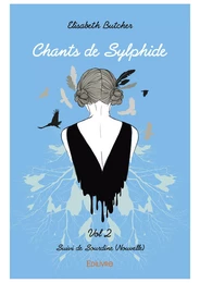 Chants de Sylphide Vol 2 - Suivi de - Sourdine (Nouvelle)