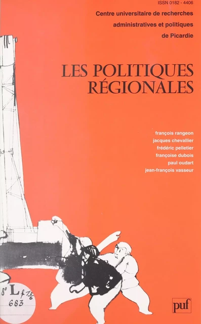 Les politiques régionales - Jacques Chevallier, Françoise Dubois, Paul Oudart, Frédéric Pelletier, François Rangeon, Jean-François Vasseur - (Presses universitaires de France) réédition numérique FeniXX