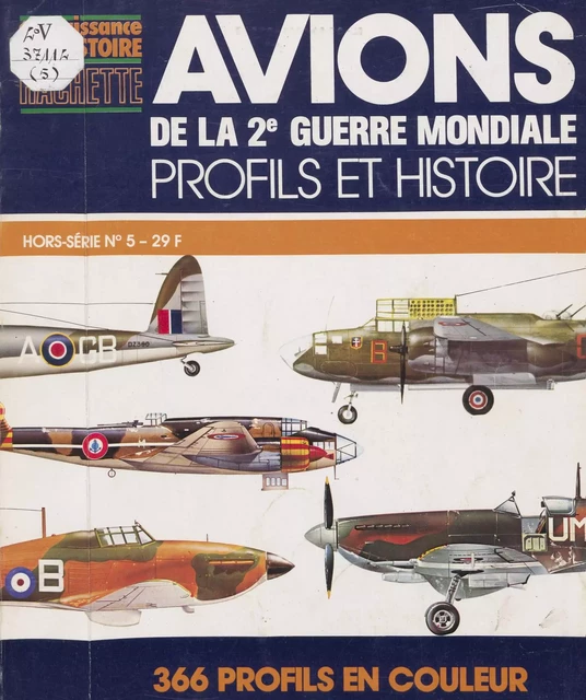 Avions de la 2e guerre mondiale - Giorgio Apostolo, G. Bignozzi - (Hachette) réédition numérique FeniXX