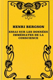 Essai sur les Données Immédiates de la Conscience