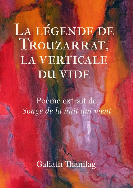 La légende de Trouzarrat, la verticale du vide - Galiath Thanilag - Atramenta