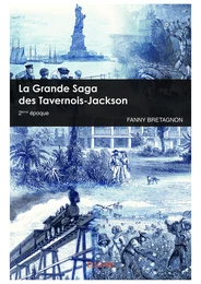 La Grande Saga des Tavernois-Jackson - 2ème époque