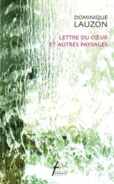 Lettre du cœur et autres paysages