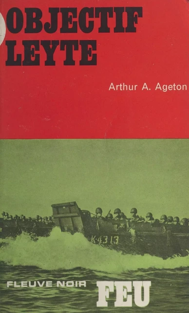 Objectif : Leyte - Arthur A. Ageton - Fleuve éditions (réédition numérique FeniXX)