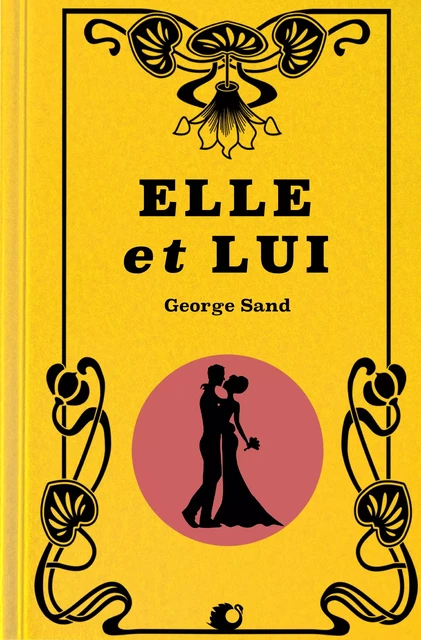 Elle et Lui (Premium Ebook) - George Sand - Alicia Éditions