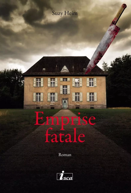 Emprise fatale - Suzy Heim - Isca