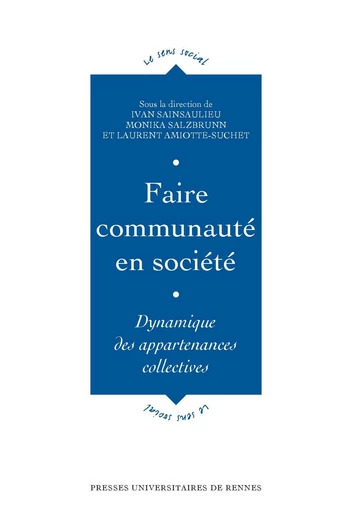 Faire communauté en société -  - Presses universitaires de Rennes