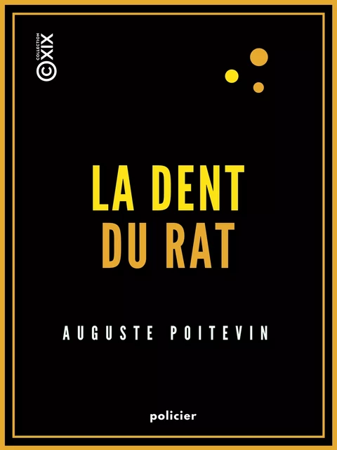 La Dent du rat - Auguste Poitevin - Collection XIX