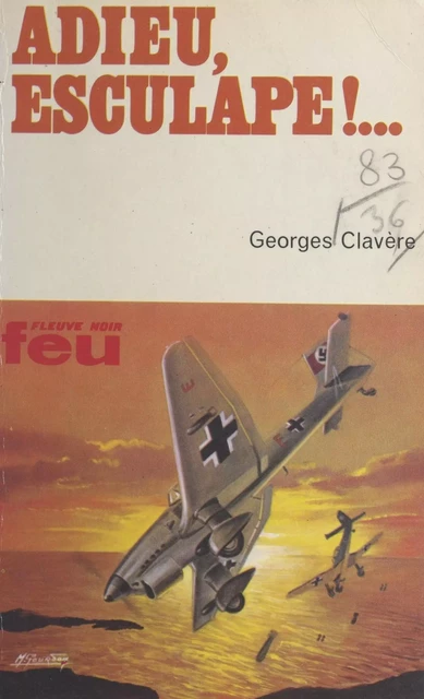 Adieu, Esculape !... - Georges Clavère - Fleuve éditions (réédition numérique FeniXX)