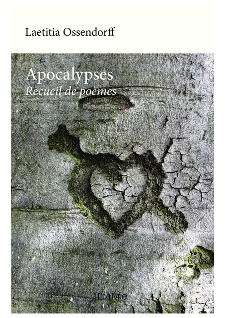 Apocalypses - Laetitia Ossendorff - Editions Edilivre