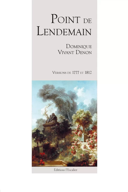 Point de lendemain - Dominique Vivant-Denon - Editions l'Escalier