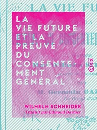 La Vie future et la preuve du consentement général