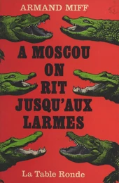 À Moscou, on rit jusqu'aux larmes