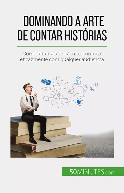 Dominando a arte de contar histórias - Nicolas Martin - 50Minutes.com (PT)