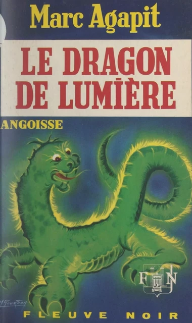 Le dragon de lumière - Marc Agapit - Fleuve éditions (réédition numérique FeniXX)