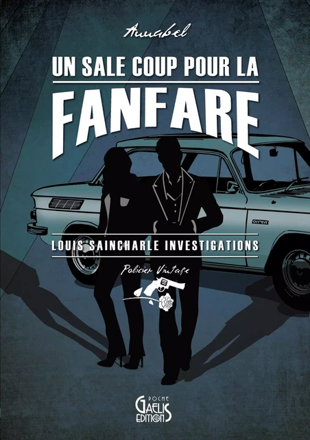 Un Sale Coup pour la fanfare -  Annabel - Gaelis