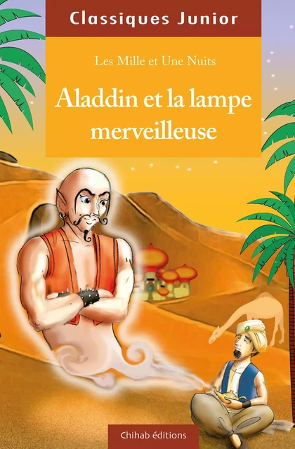 Aladdin et la lampe merveilleuse -  Collectif - Chihab