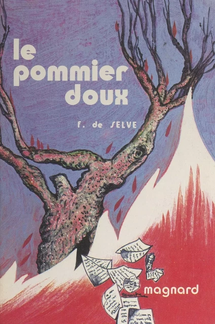 Le pommier doux - Francine de Selve - (Magnard) réédition numérique FeniXX