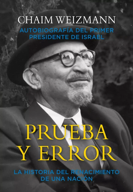 Prueba y error - Chaim Weizmann - Nagrela Editores, S.L.