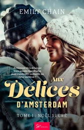 Aux délices d'Amsterdam - Tome 1