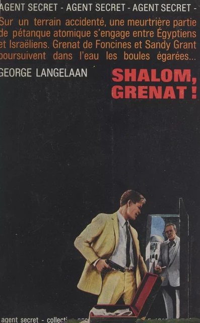 Shalom, Grenat ! - George Langelaan - (Robert Laffont) réédition numérique FeniXX