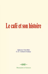 Le café et son histoire