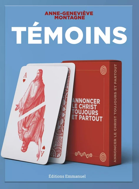 Témoins - Anne-Geneviève Montagne - Éditions de l'Emmanuel