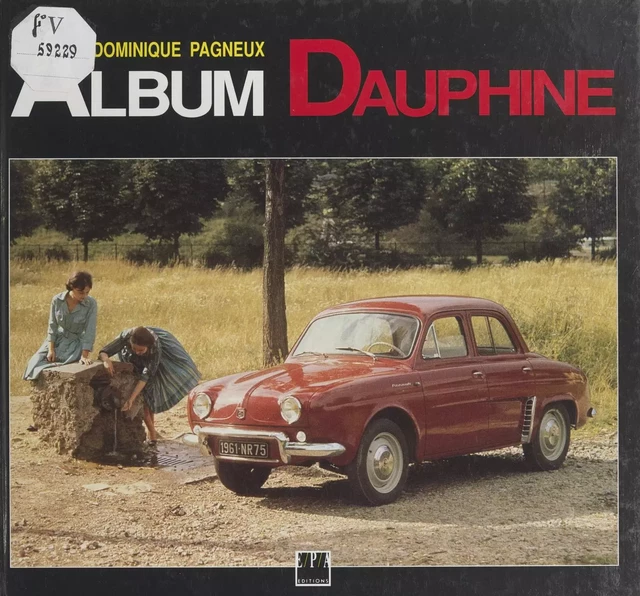 Album Dauphine - Dominique Pagneux - (EPA) réédition numérique FeniXX