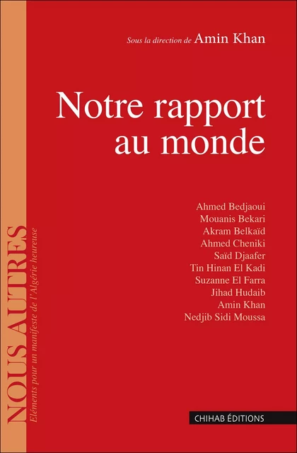 Notre rapport au monde - Amin Khan - Chihab