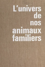 L'univers de nos animaux familiers