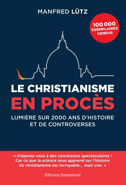 Le christianisme en procès - Manfred Lütz - Éditions de l'Emmanuel